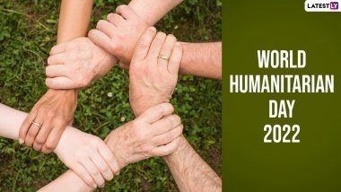 Know All About Date, Significance and Theme of World Humanitarian Day 2022
